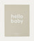 Hello Baby Book - Grey