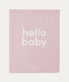 Hello Baby Book - Blush